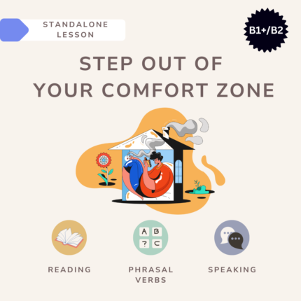 Step out of your comfort zone / English lesson