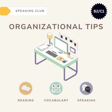 Organizational tips / Speaking club