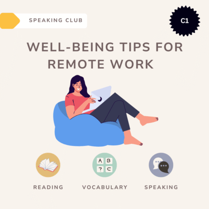 Well-being tips for remote work / Speaking club